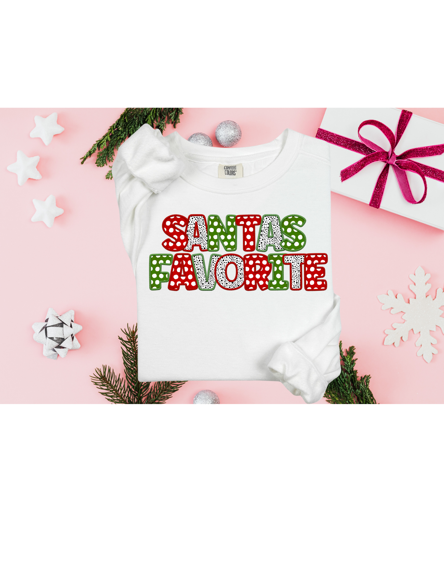 Santas Favorite Sweatshirt