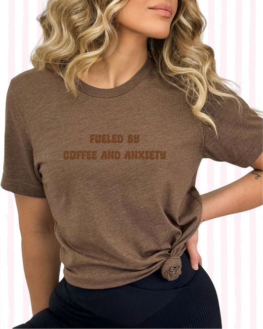 Fueled by Coffee and Anxiety T-Shirt
