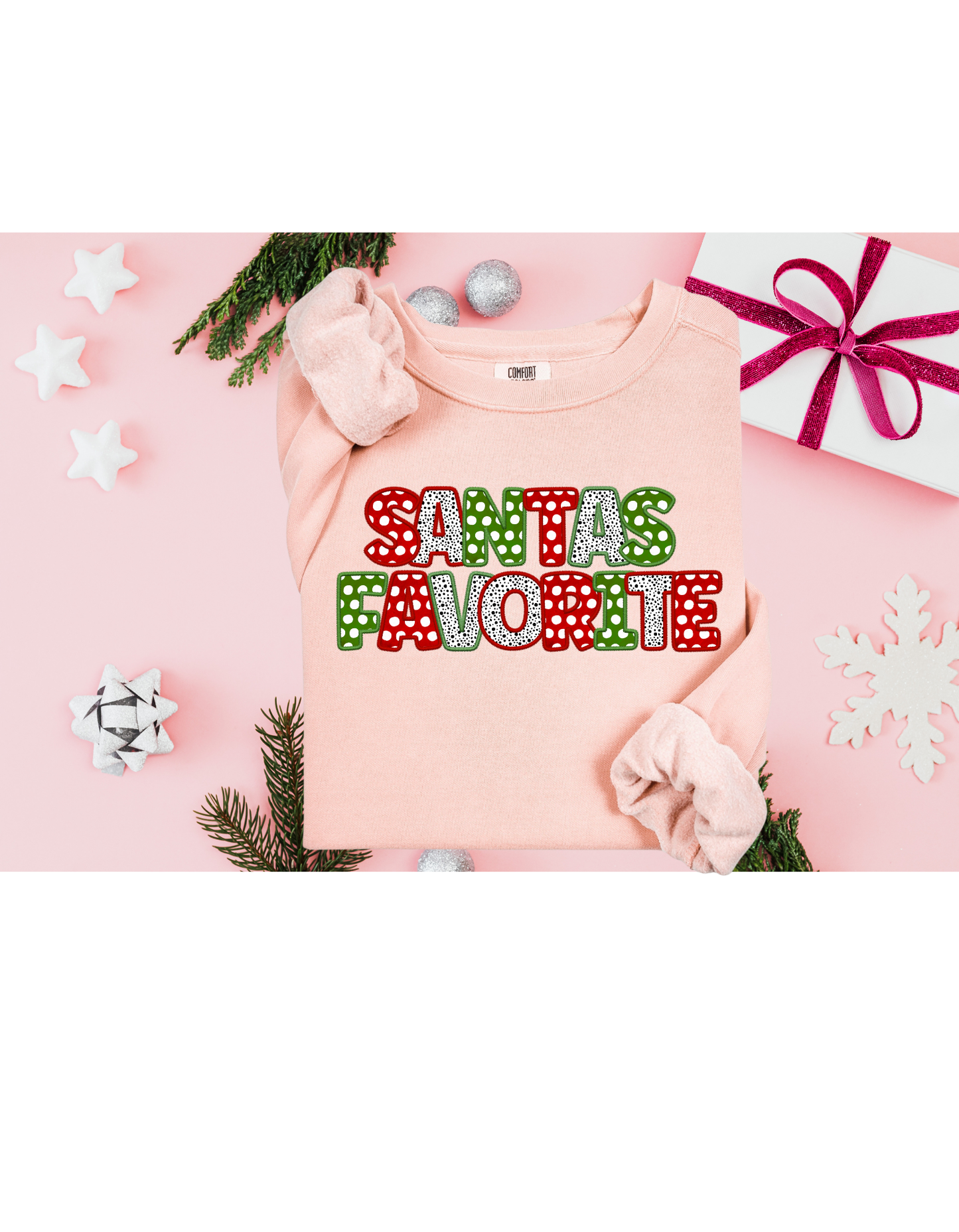 Santas Favorite Sweatshirt